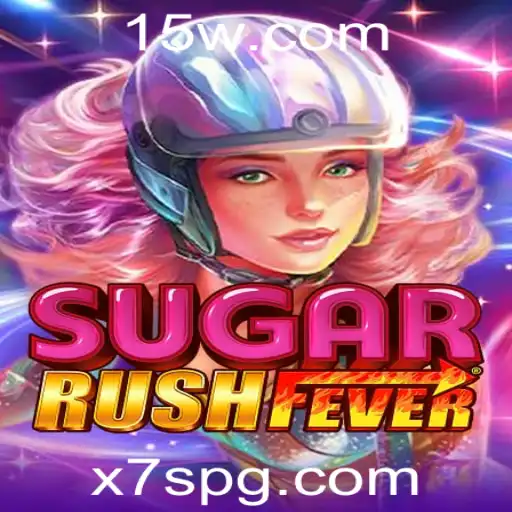 Explorando o Fascinante Mundo de SugarRushFever com a Palavra-Chave X7S